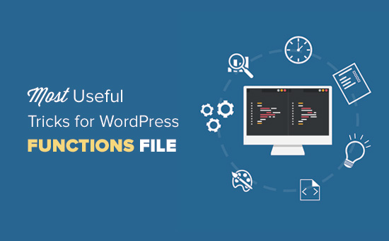 Hầu hết các thủ thuật hữu ích cho các tập tin chức năng WordPress 