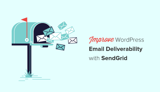 Cải thiện khả năng gửi Email của WordPress với SendGrid 