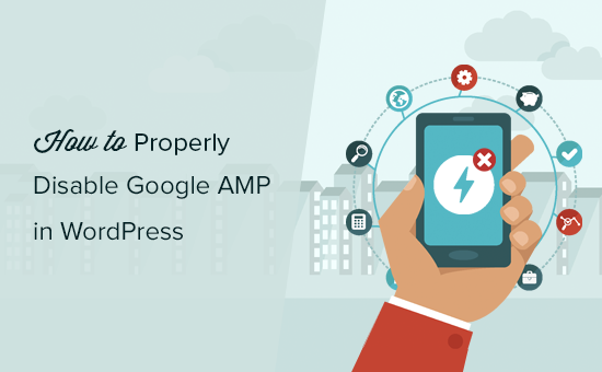 Cách đúng cách vô hiệu hoá AMP của Google 