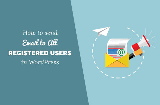 Gửi email cho tất cả người dùng đã đăng ký trong WordPress 