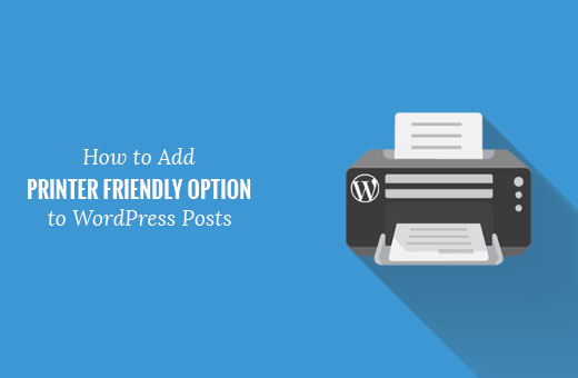Thêm một tuỳ chọn thân thiện với máy in để WordPress bài viết 