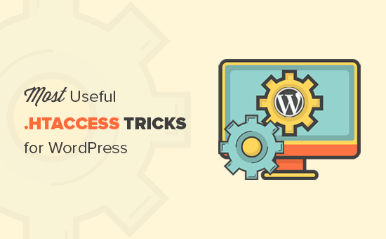 Các mẹo hữu ích nhất cho .htaccess cho WordPress 