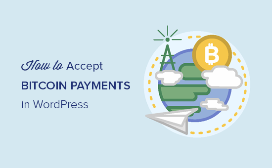 Chấp nhận thanh toán Bitcoin trong WordPress 