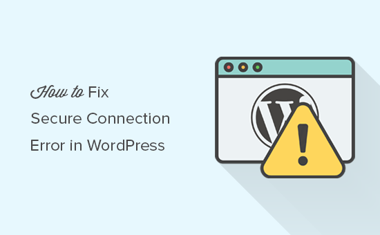 Sửa lỗi kết nối an toàn trong WordPress 