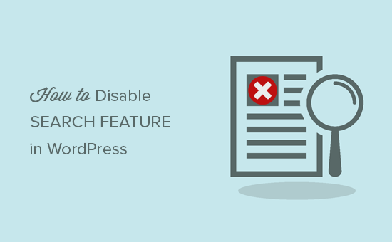Vô hiệu tính năng tìm kiếm trong WordPress 